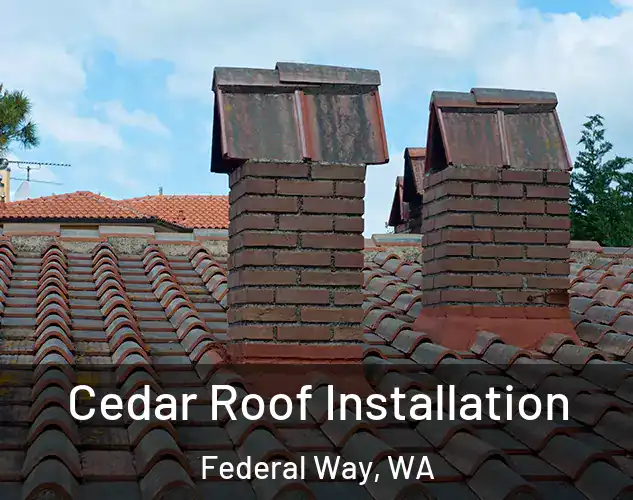  Cedar Roof Installation Federal Way, WA