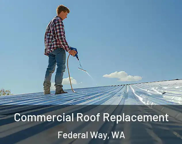  Commercial Roof Replacement Federal Way, WA