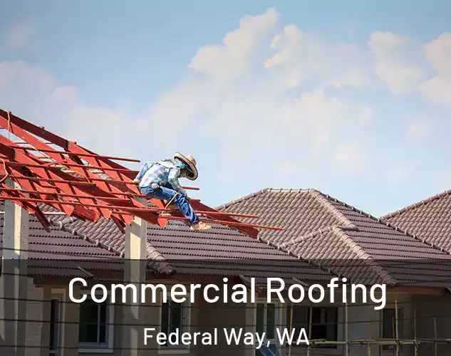  Commercial Roofing Federal Way, WA