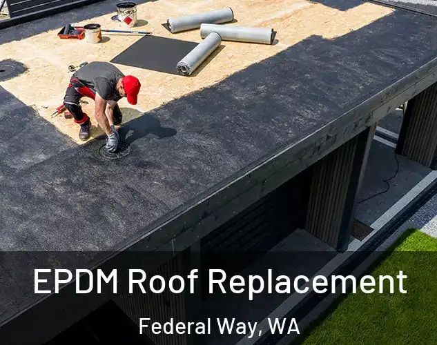  EPDM Roof Replacement Federal Way, WA