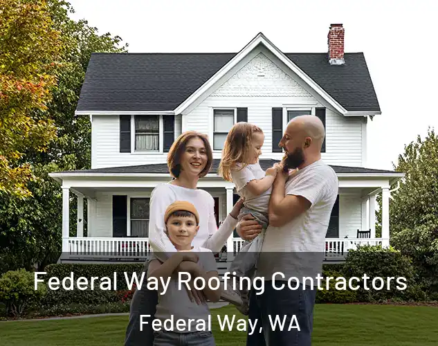  Federal Way Roofing Contractors Federal Way, WA