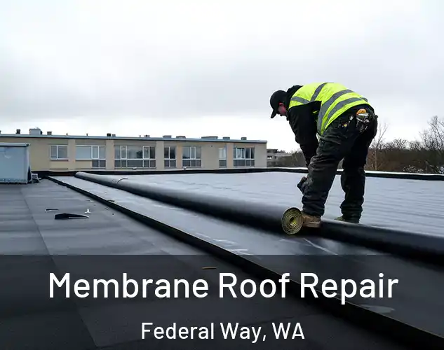 Membrane Roof Repair Federal Way, WA