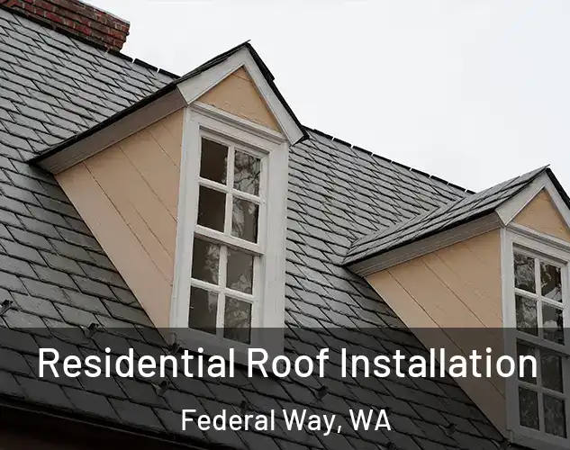  Residential Roof Installation Federal Way, WA