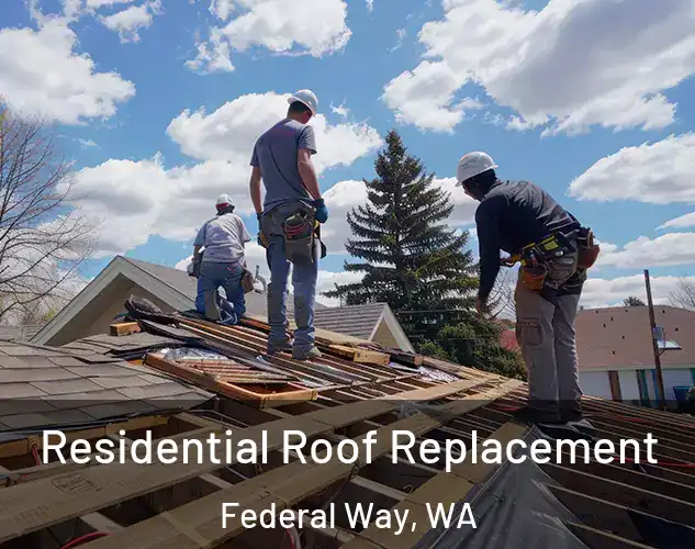  Residential Roof Replacement Federal Way, WA