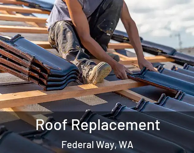  Roof Replacement Federal Way, WA