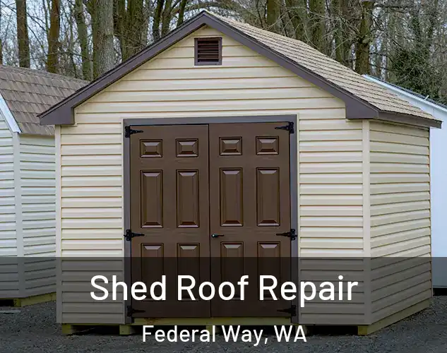  Shed Roof Repair Federal Way, WA