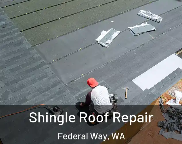  Shingle Roof Repair Federal Way, WA