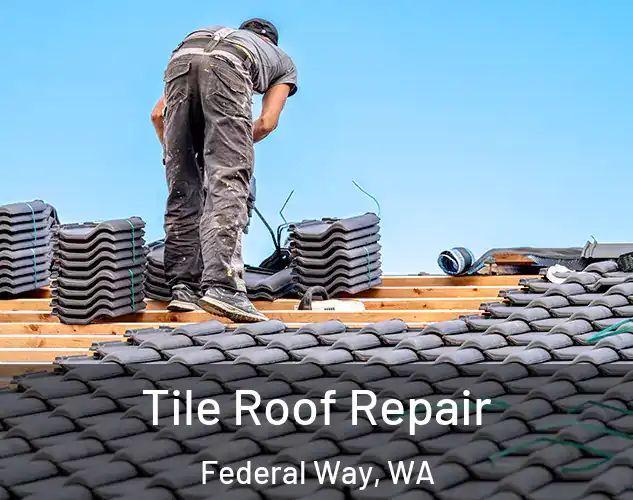  Tile Roof Repair Federal Way, WA
